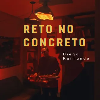 Reto no Concreto by Diego Raimundo