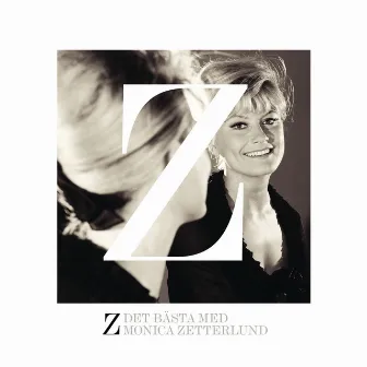 Z - Det bästa med Monica Zetterlund by Monica Zetterlund