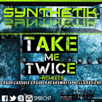 Take me Twice Ep by Synthetik