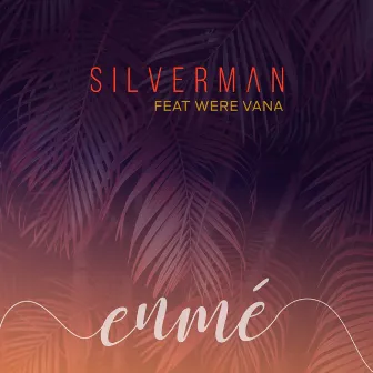 Enme by Silverman