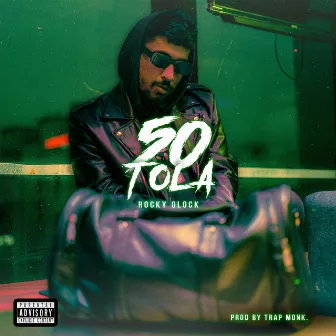 50 Tola by Trap Monk