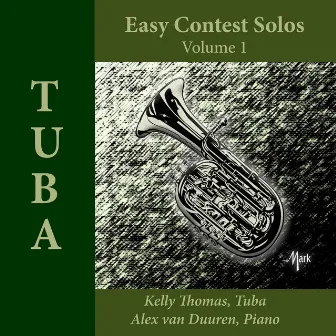 Easy Contest Solos for Tuba, Vol. 1 by Kelly Thomas