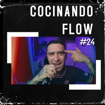 Cocinando Flow #24 by Modo DLM