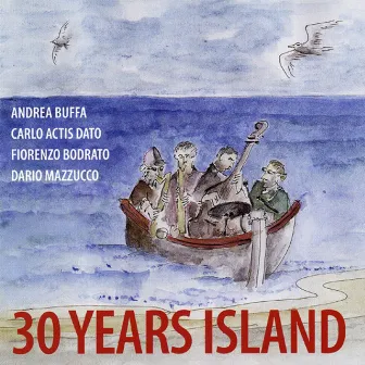 30 Years Island by Andrea Buffa