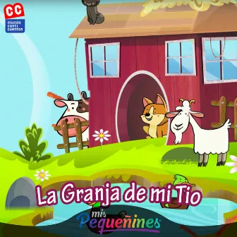 La Granja De Mi Tio by Canticuentos