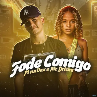 Fode Comigo by PL na Voz