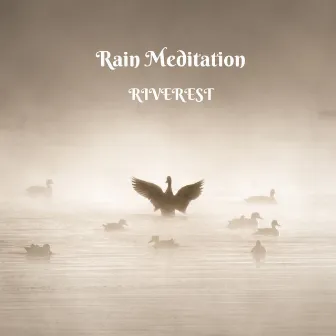 Rain Meditation by Riverest