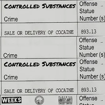 Controlled Substances by Weeks