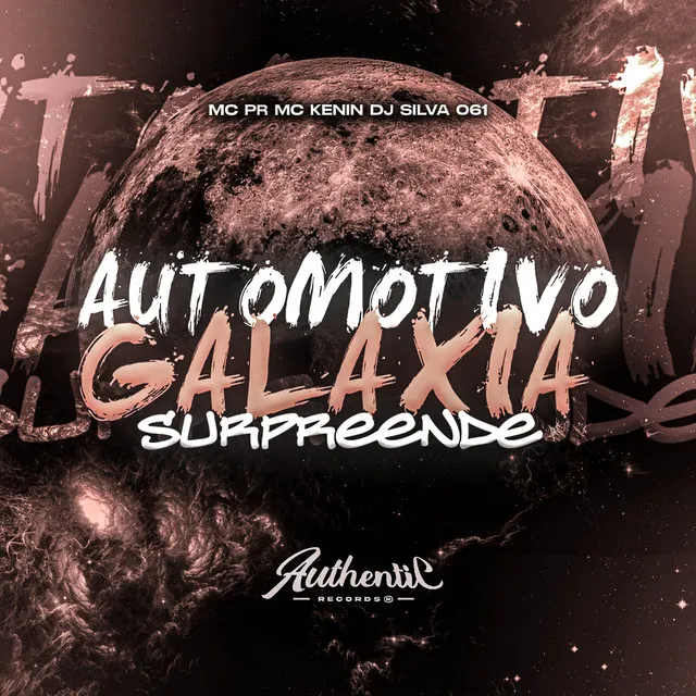 Automotivo Galaxia Surpreende