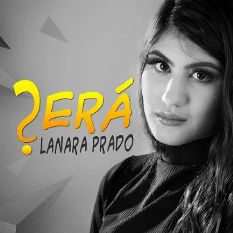 Será by Lanara Prado