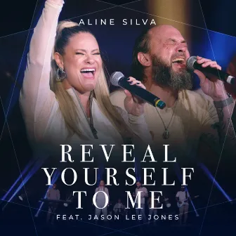 Reveal Yourself to Me by Aline Silva