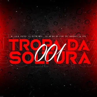 Tropa da Soltura 001 by DJ Vitin MPC