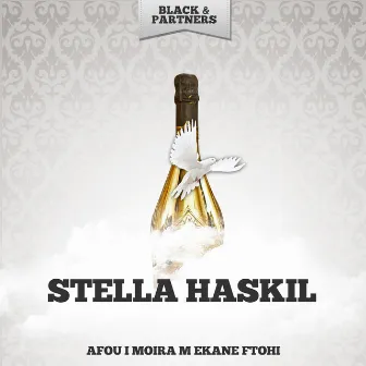 Afou I Moira M Ekane Ftohi by Stella Haskil