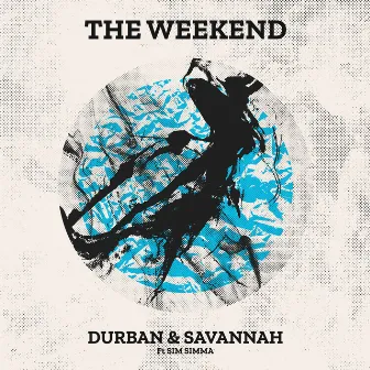 The Weekend E.P by Durban