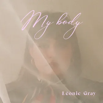 My body by Léonie Gray