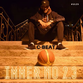 Immer no 2.3 by C-Beat