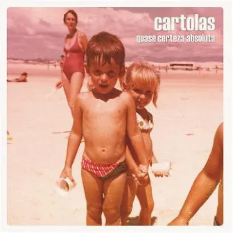 Quase Certeza Absoluta by Cartolas