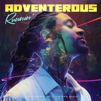 Runnin by Adventerous