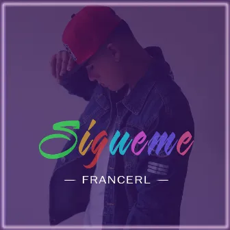 Sigueme by Francerl