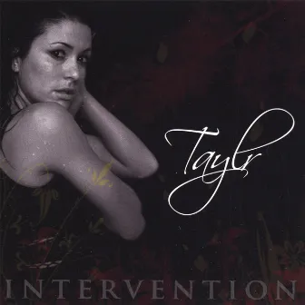 Intervention by Taylr