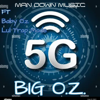 5G by Big O.z.