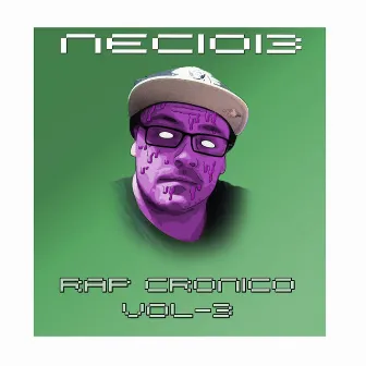 Rap Crónico, Vol. 3 by Necio13