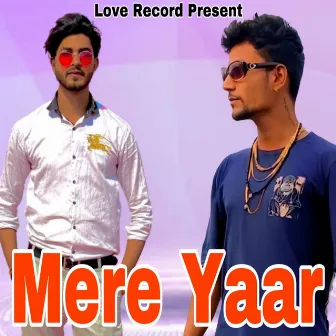 Mere Yaar by Love Sharma