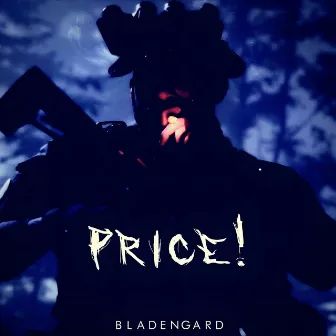 PRICE! by BLADENGARD