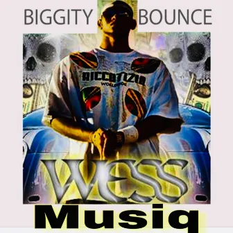 Biggity Bounce by Wess Musiq