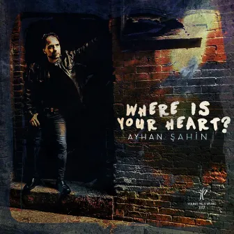 Where Is Your Heart? by Ayhan Sahin