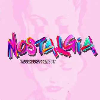 Nostalgia 2017 by Lucky Luc