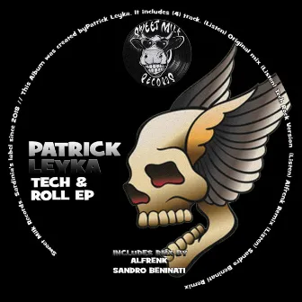 Tech & Roll EP by Patrick Leyka