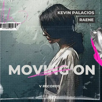 Moving On by RAENE