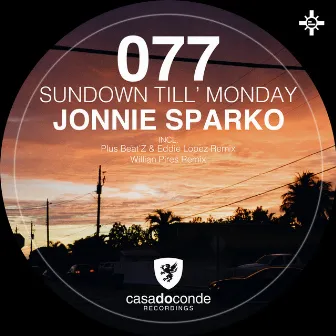 Sundown Till’ Monday by Jonnie Sparko