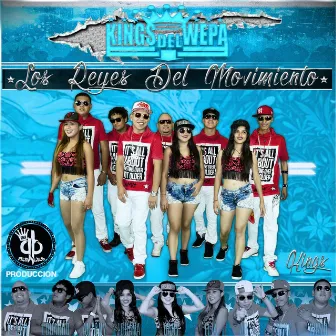 Los Reyes del Movimiento by Kings del Wepa