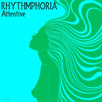 Attentive by Rhythmphoria