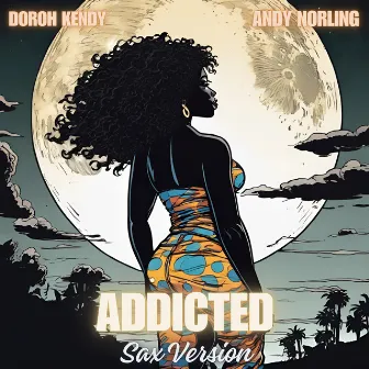 Addicted by Doroh Kendy