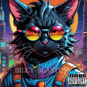 Billy Blastoff by Black Cat Bill