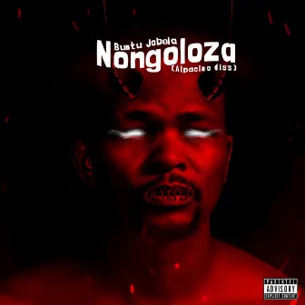 Nongoloza (AL POES INYO DISS) by Buntu Jobela