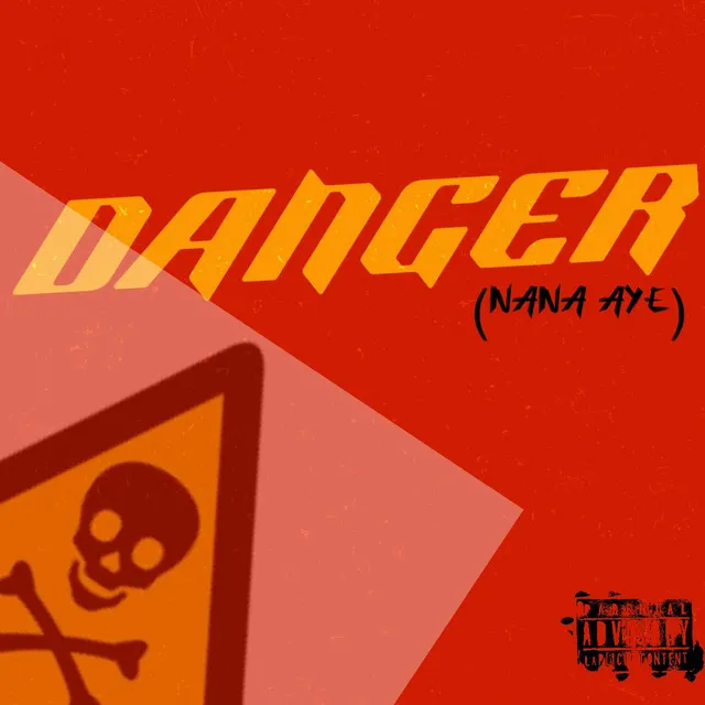 Danger (Nana Aye)