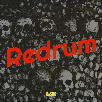 Redrum by CashQ