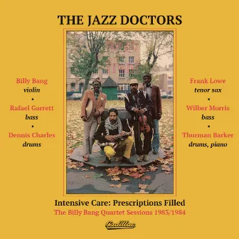 Intensive Care & Prescriptions Filled 1983-84 by The Jazz Doctors