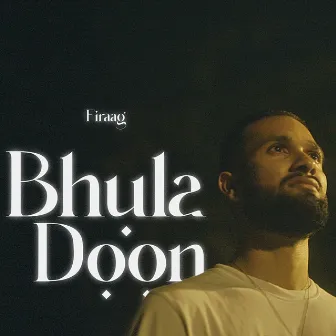 Bhula Doon by Firaag