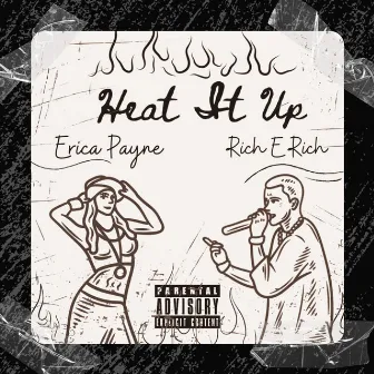 Heat It Up by Rich E Rich