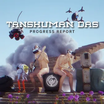 Progress Report by Tanshuman Das