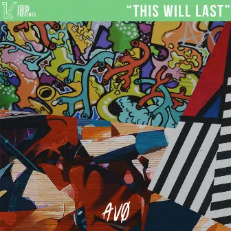 This Will Last by Avo