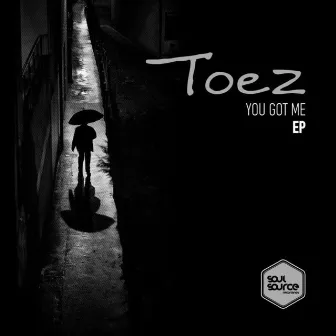 You Got Me EP by Toez