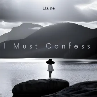 I Must Confess by Elaine