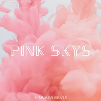 Pink Skys by Hummer Beats