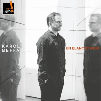 Karol Beffa: En blanc et noir by Karol Beffa